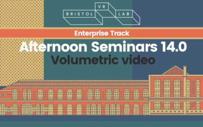 BVRL Afternoon Seminars 14.0 – Volumetric Video